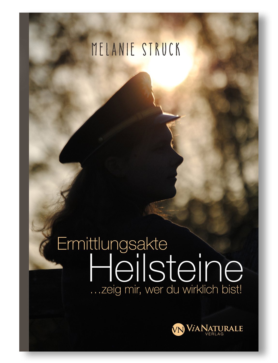 Buch Ermittlungsakte Heilsteine von Melanie Struck