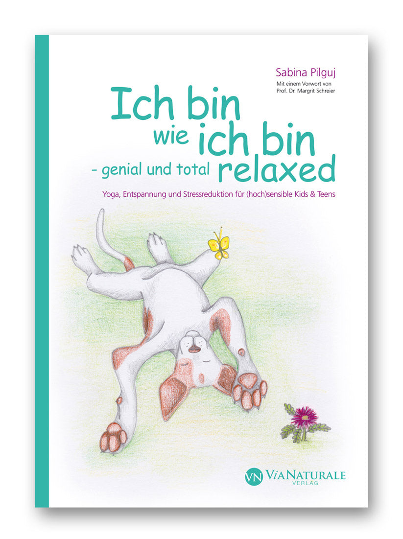 Buch Ich bin wie ich bin - genial und total relaxed von Sabine Pilguj