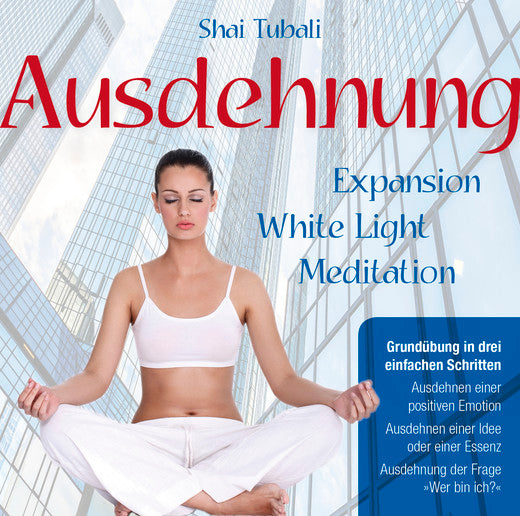 CD Ausdehnung von Shai Tubali - Expansion-White Light-Meditation